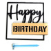 Топер боковий Happy Birthday золотий трафарет на чорному квадраті 90 х 90 мм